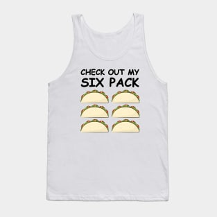 Check Out My Six Pack - Taco Version Tank Top